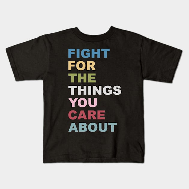 Fight Care Social Justice BLM Change Justice Law Kids T-Shirt by Mellowdellow